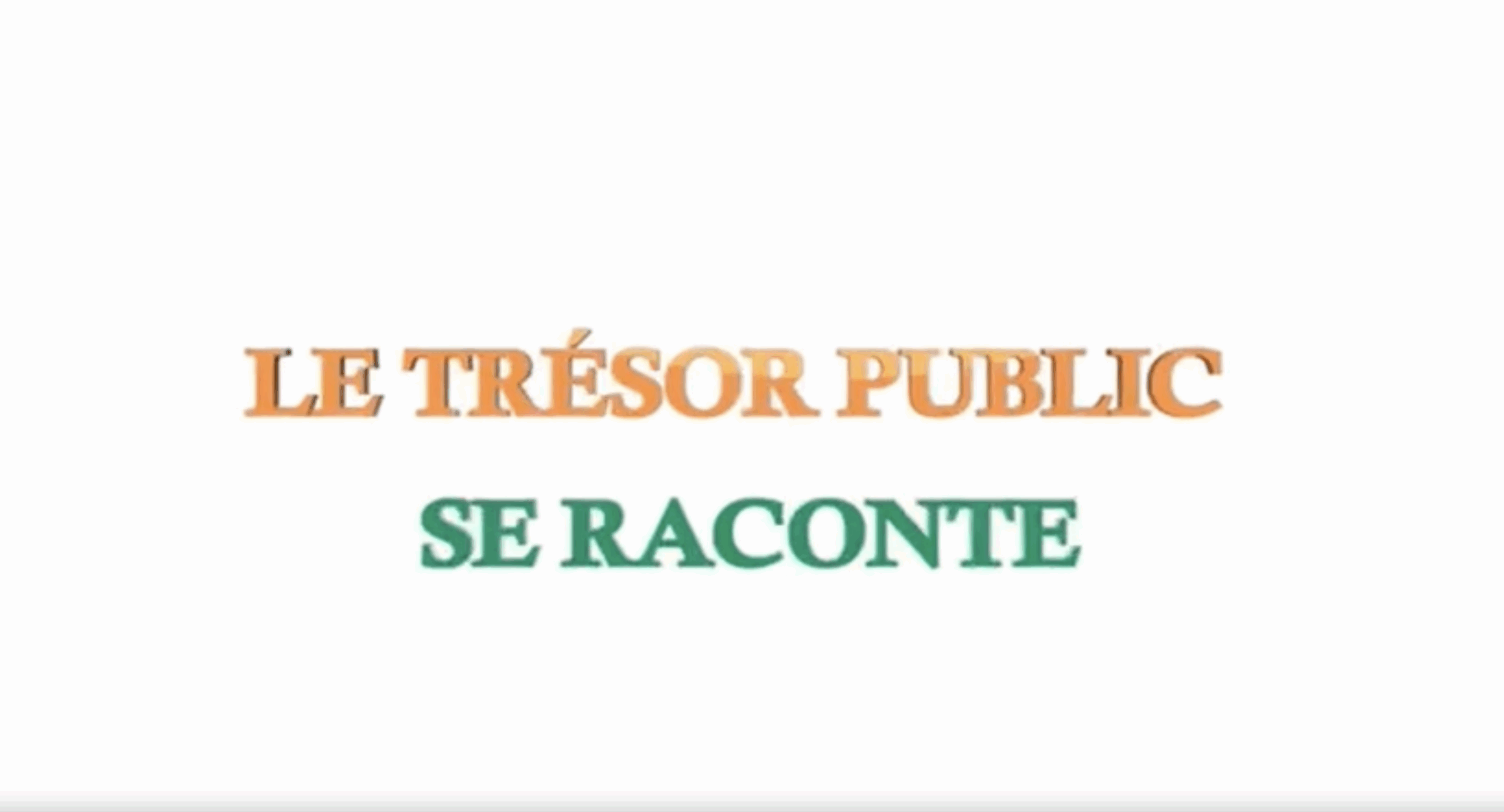 Le Trésor Public se raconte